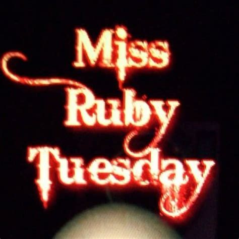 @MsRubyTuesday 